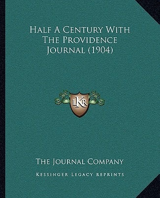Half A Century With The Providence Journal (1904)