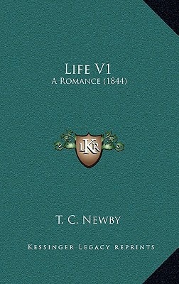 Life V1: A Romance (1844)