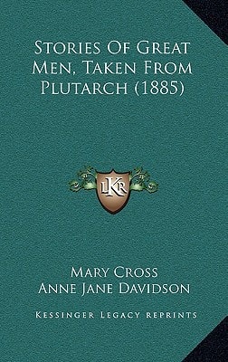 Stories Of Great Men, Taken From Plutarch (1885)