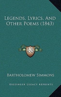 Legends, Lyrics, And Other Poems (1843)
