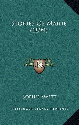 Stories Of Maine (1899)