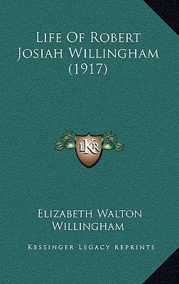 Life Of Robert Josiah Willingham (1917)
