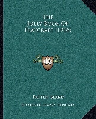 The Jolly Book Of Playcraft (1916)