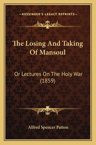 The Losing And Taking Of Mansoul: Or Lectures On The Holy War (1859)