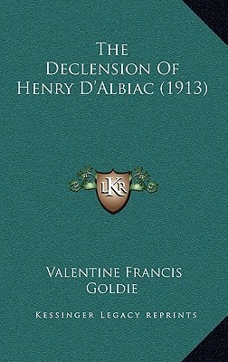 The Declension Of Henry D'Albiac (1913)