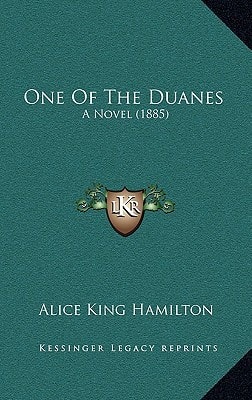 One Of The Duanes: A Novel (1885)