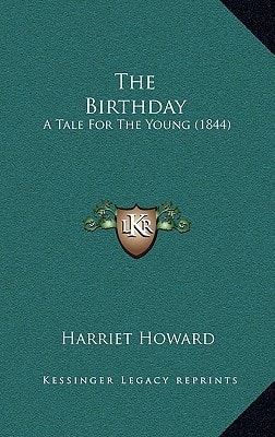 The Birthday: A Tale For The Young (1844)