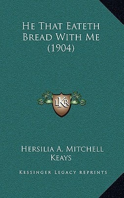 He That Eateth Bread With Me (1904)