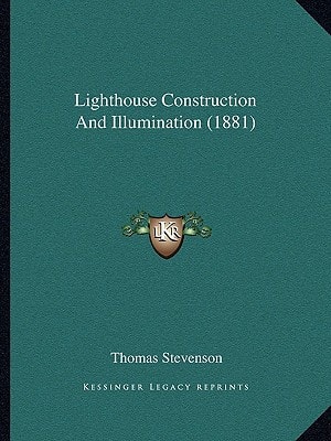 Lighthouse Construction And Illumination (1881)