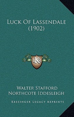 Luck Of Lassendale (1902)