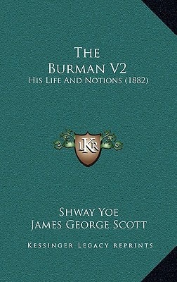 The Burman V2: His Life And Notions (1882)