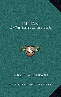 Lillian: Or The Battle Of Life (1865)