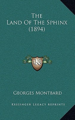 The Land Of The Sphinx (1894)