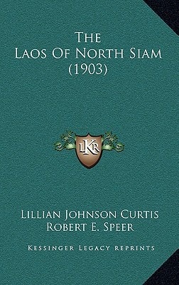 The Laos Of North Siam (1903)