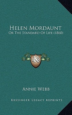 Helen Mordaunt: Or The Standard Of Life (1860)
