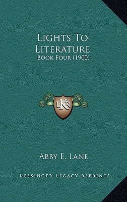 Lights To Literature: Book Four (1900)
