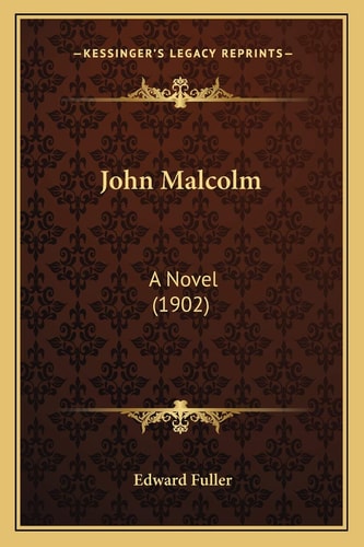 John Malcolm: A Novel (1902)