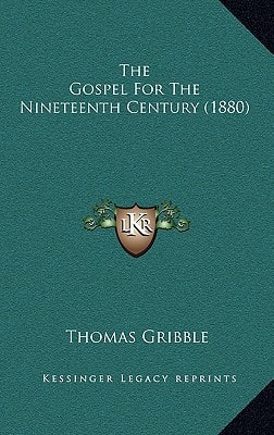 The Gospel For The Nineteenth Century (1880)