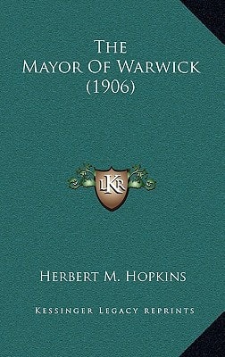 The Mayor Of Warwick (1906)