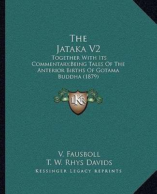 The Jataka V2: Together With Its Commentary,Being Tales Of The Anterior Births Of Gotama Buddha (1879)