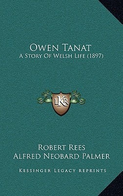 Owen Tanat: A Story Of Welsh Life (1897)