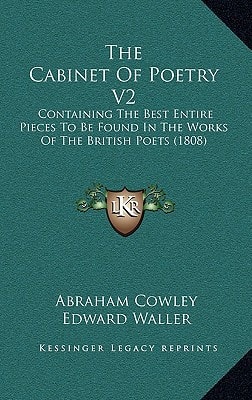 The Cabinet Of Poetry V2: Containing The Best Entire Pieces To Be Found In The Works Of The British Poets (1808)