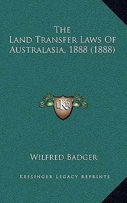 The Land Transfer Laws Of Australasia, 1888 (1888)