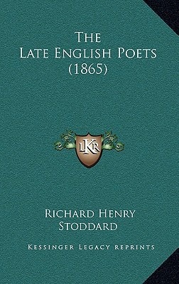 The Late English Poets (1865)