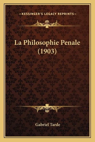 La Philosophie Penale (1903)