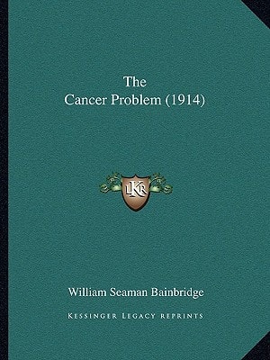 The Cancer Problem (1914)