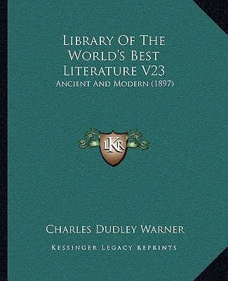 Library Of The World's Best Literature V23: Ancient And Modern (1897)