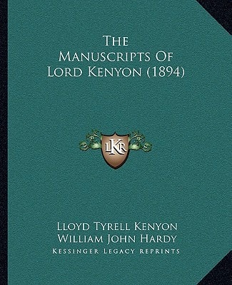 The Manuscripts Of Lord Kenyon (1894)
