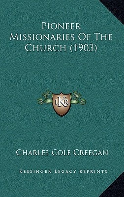 Pioneer Missionaries Of The Church (1903)