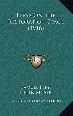 Pepys On The Restoration Stage (1916)