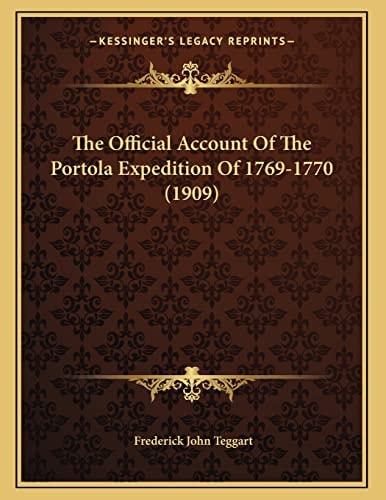 The Official Account Of The Portola Expedition Of 1769-1770 (1909)