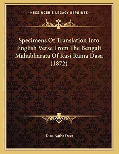 Specimens Of Translation Into English Verse From The Bengali Mahabharata Of Kasi Rama Dasa (1872)