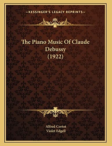 The Piano Music Of Claude Debussy (1922)