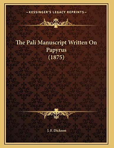 The Pali Manuscript Written On Papyrus (1875)