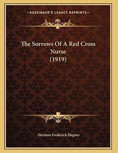 The Sorrows Of A Red Cross Nurse (1919)
