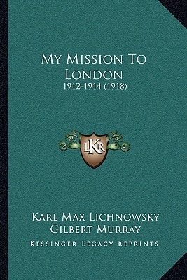 My Mission To London: 1912-1914 (1918)