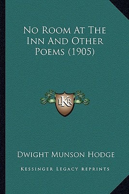 No Room At The Inn And Other Poems (1905)