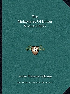 The Melaphyres Of Lower Silesia (1882)