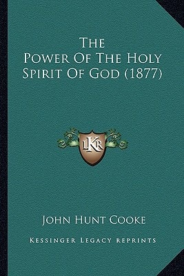 The Power Of The Holy Spirit Of God (1877)
