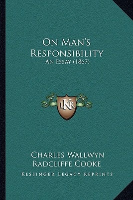 On Man's Responsibility: An Essay (1867)