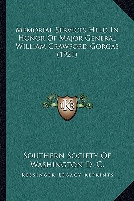Memorial Services Held In Honor Of Major General William Crawford Gorgas (1921)