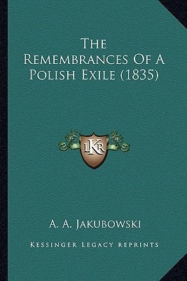 The Remembrances Of A Polish Exile (1835)