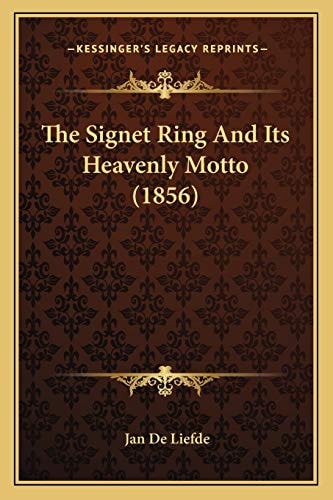 The Signet Ring And Its Heavenly Motto (1856)