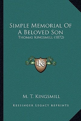 Simple Memorial Of A Beloved Son: Thomas Kingsmill (1872)