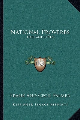 National Proverbs: Holland (1915)