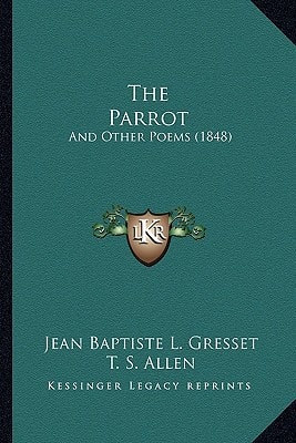 The Parrot: And Other Poems (1848)